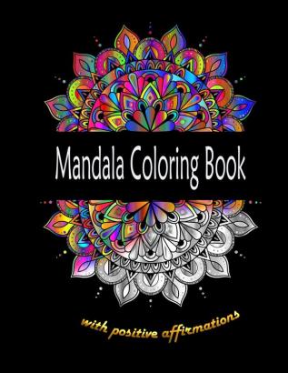 Mandala Coloring Book with positive affirmations