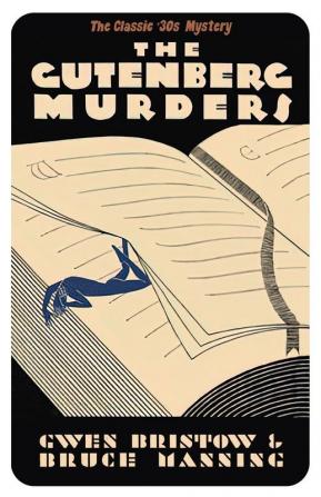 The Gutenberg Murders: A Golden Age Mystery