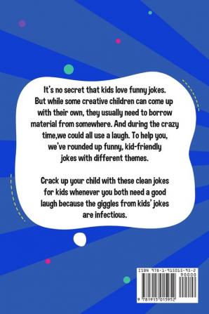 Silly Jokes for Kids: Book of Jokes for Kids Hilarious Jokes That Will Make You Laugh Out Loud