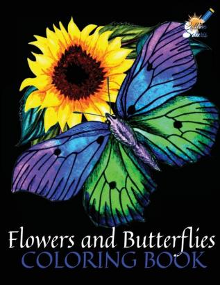 Flowers and Butterflies Coloring Book: A Beautiful Coloring Book with Butterflies and Flowers for Stress Relieving & Relaxation