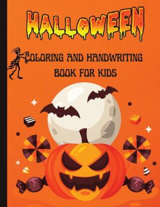 Halloween Coloring and Handwriting Book for Kids: Preschool Practice Handwriting