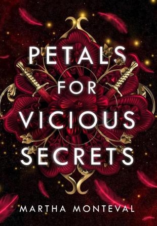 Petals for Vicious Secrets