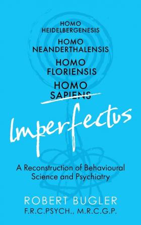 Homo Imperfectus