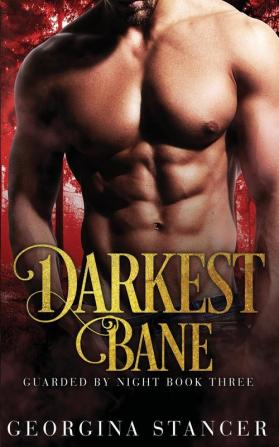 Darkest Bane: A Paranormal Shifter Romance: 3 (Guarded by Night)