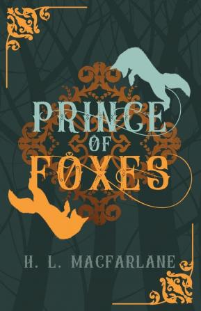 Prince of Foxes: A Gothic Scottish Fairy Tale: 1 (Bright Spear Trilogy)