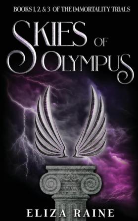 Skies of Olympus: Books One Two & Three: 1 (The Immortality Trials)