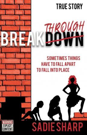 Breakthrough: Sometimes things have to fall apart to fall into place