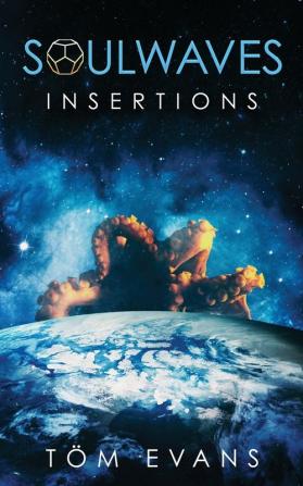 Soulwaves: Insertions: 2 (The Soulwaves Anthology)