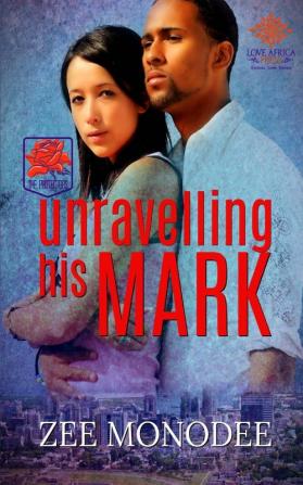 Unravelling His Mark: 2 (The Protectors)