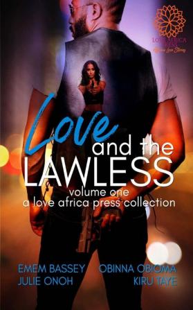 Love and The Lawless: Anthology Volume One