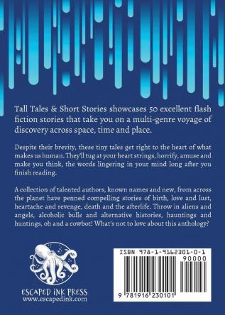 Tall Tales & Short Stories: A Flash Fiction Anthology: 1 (Escaped Ink Fiction)