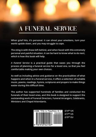 A Funeral Service: An Easy to Read Practical Guide to Support Familie