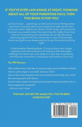 Not Another Parenting Book: How to Challenge the Status Quo Break Cycles and Parent with Connection Calm and Confidence