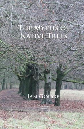 The Myths of Native Trees