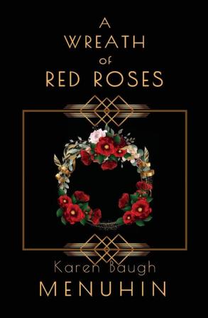 A WREATH OF RED ROSES