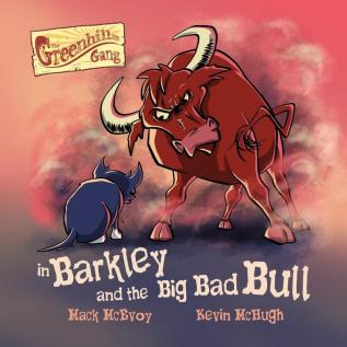 Barkley and the Big Bad Bull