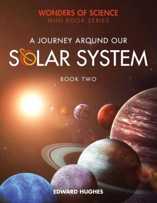 A Journey Around Our Solar System