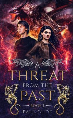 A Threat from the Past: 1 (The White Dragon Saga)