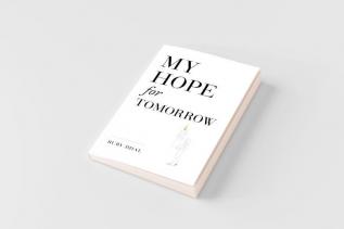 My Hope for Tomorrow (Second Edition)