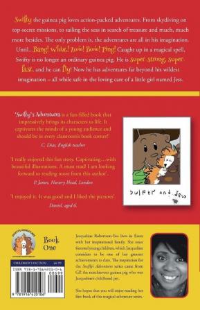 Swifty The Guinea Pig And His New Super Powers: By Jacqueline Robertson-Yeo: 1 (Swifty's Adventures)