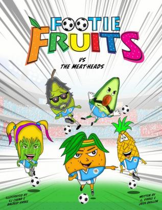 The Footie Fruits: The Footie Fruits vs The Meat-heads: 1