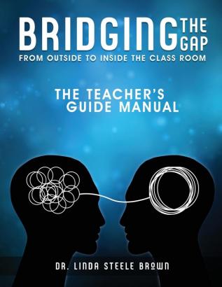 Bridging the gap from outside to inside the class room. TE