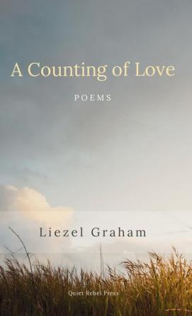 A Counting of Love: Poems