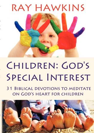 Children: God's Special Interest