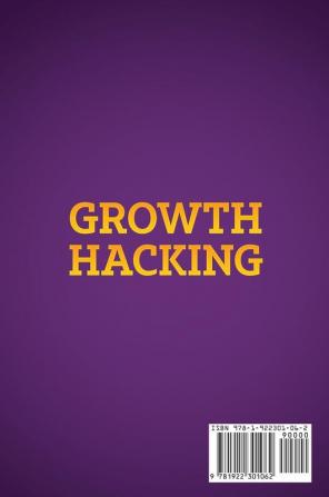 Growth Hacking: Innovative Marketing Tactics to grow faster and smarter