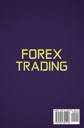 Forex Trading: A Beginners' Guide to making money using Forex Trading Strategies