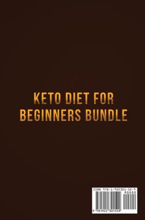 Keto Diet for Beginners Bundle: Ketogenic diet of breakfast lunch dinner and snacks to reset your lifestyle with clarity and lose weight