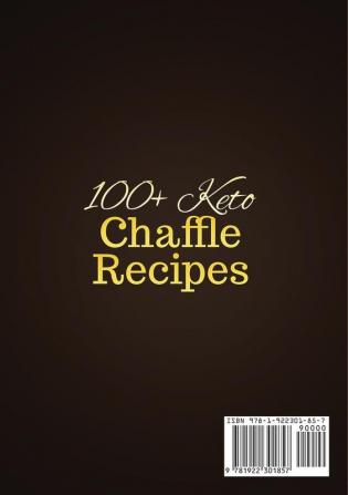 100+ Keto Chaffle Recipes: World Class Low Carb Ketogenic Diet Recipes to Start off Your Day