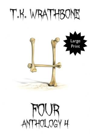 Four: Anthology 4 (Large Print)