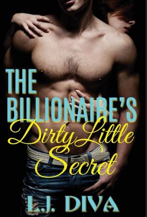 The Billionaire's Dirty Little Secret