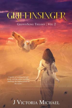 GriffinSinger: 2 (The GriffinSongTrilogy 2)