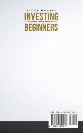 Stock Market Investing for Beginners: 7 Steps to Learn How You Can Create Financial Freedom Through Stock Investing With These Golden Nuggets!