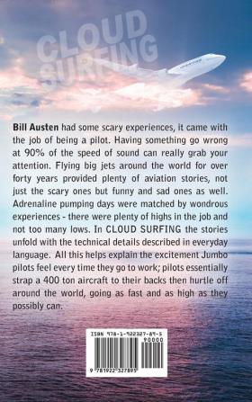 A Cloud Surfing: 747 Jumbo Pilots View Flying Stories Scary Sad and Funny