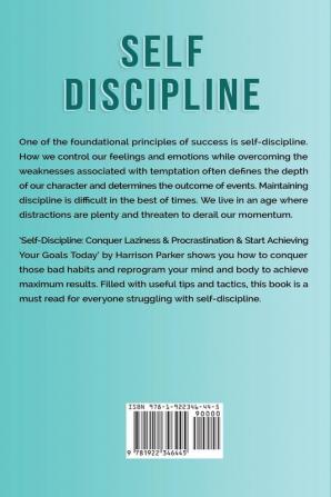 Self-Discipline: Conquer Laziness & Procrastination & Start Achieving Your Goals Today.