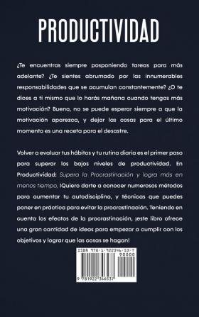 Productividad: Supera la Procrastinación y logra más en menos tiempo