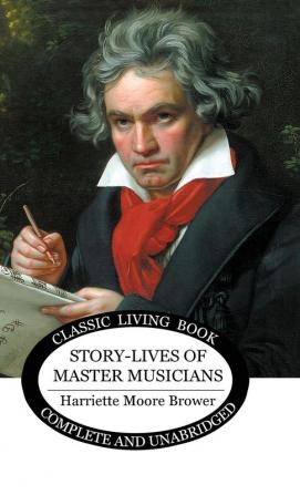 Story-Lives of Master Musicians