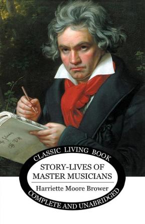 Story-Lives of Master Musicians