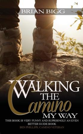 Walking the Camino: My Way