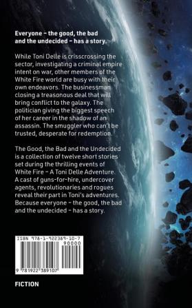 The Good the Bad and the Undecided: A White Fire Anthology