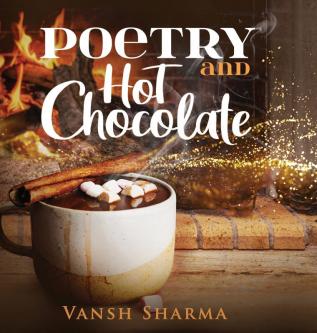 Poetry and Hot Chocolate