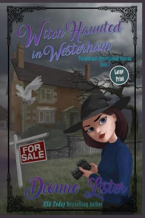 Witch Haunted in Westerham: Large Print Version: 7 (Paranormal Investigation Bureau)