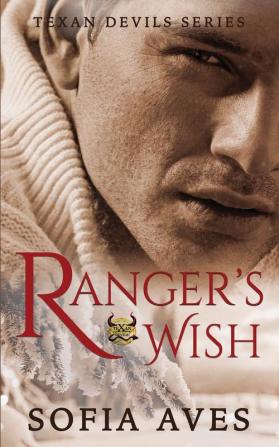 Ranger's Wish: A Texan Devils White Christmas Romance: 1