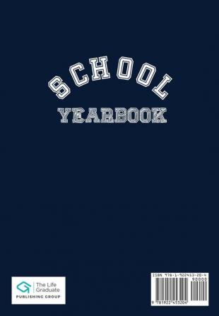 School Yearbook: Sections: Autographs Messages Photos & Contact Details 6.69 x 9.61 inch 45 page: 2 (School Memories Forever)