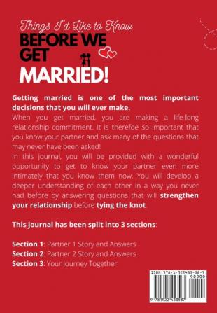 Things I'd Like to Know Before We Get Married: Questions You Need to Ask and Things You Need to Know Before Your Wedding Day A Guided Couple's Journal.