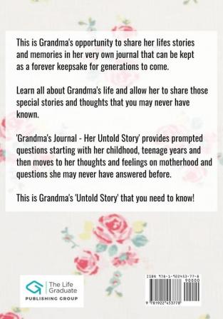 Grandma's Journal - Her Untold Story: Stories Memories and Moments of Grandma's Life