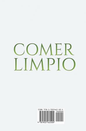 Comer Limpio: Un plan de comidas de 15 días con recetas saludables para perder peso